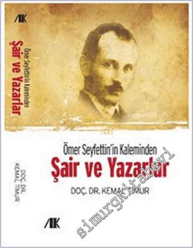 Ömer Seyfettin'in Kaleminden : Şair ve Yazarlar -        2010