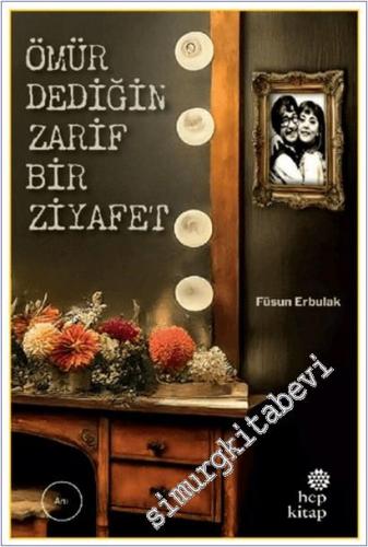 Ömür Dediğin Zarif Bir Ziyafet -        2025