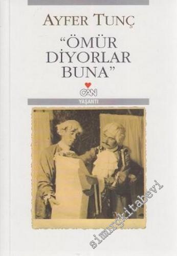 Ömür Diyorlar Buna -