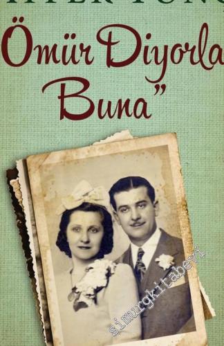 Ömür Diyorlar Buna -        2024