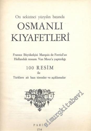 On Sekizinci Yüzyılın Başında Osmanlı Kıyafetleri -