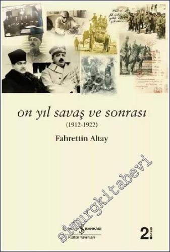 On Yıl Savaş ve Sonrası (1912-1922) -        2025