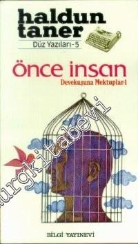 Önce İnsan: Devekuşuna Mektuplar 1 -        1987