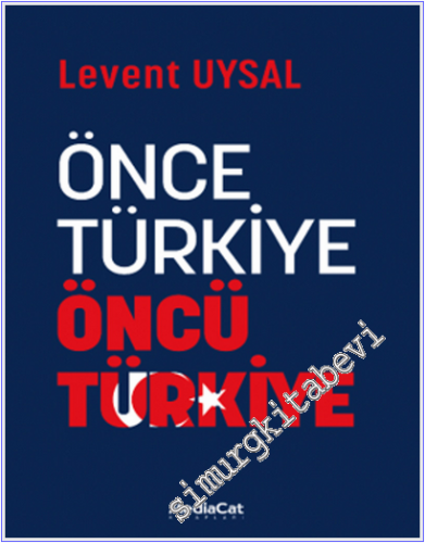 Önce Türkiye Öncü Türkiye -