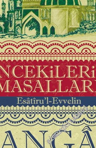 Öncekilerin Masalları: Esâtîru'l-Evvelin -