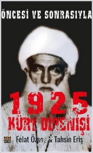 Öncesi ve Sonrasıyla 1925 Kürt Direnişi -        2025