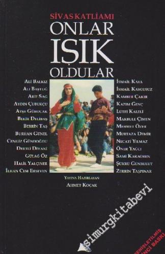 Onlar Işık Oldular: Sivas Katliamının Onuncu Yıldönümü -        2012