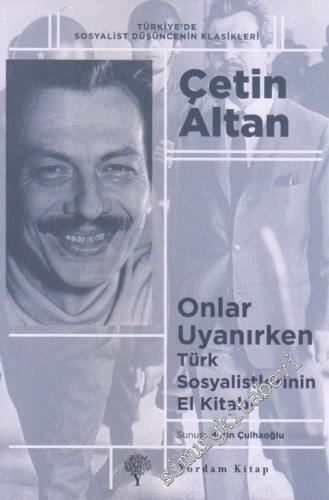 Onlar Uyanırken: Türk Sosyalistlerinin El Kitabı -