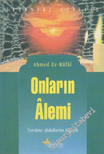 Onların Âlemi: Hâletü Ehli'l Hakikati Maallah -