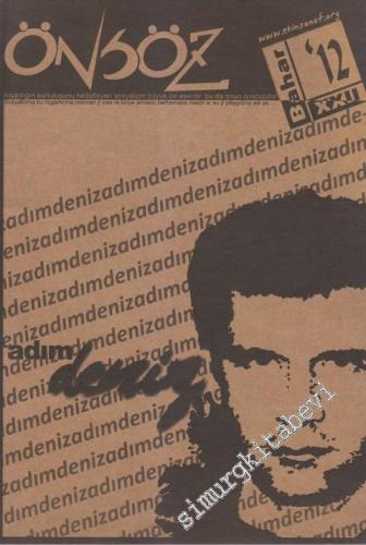 Önsöz Kültür Sanat Edebiyat Dergisi - Dosya: Adım Deniz - Sayı: 22      Bahar