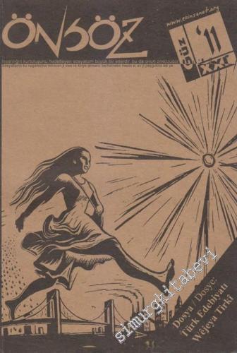 Önsöz Kültür Sanat Edebiyat Dergisi - Dosya: Türk Edebiyatı Wejeya Tirki - Sayı: 21      Güz