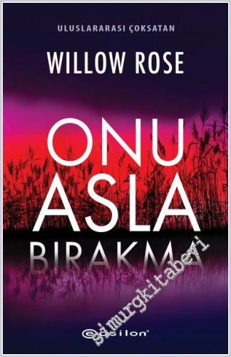 Onu Asla Bırakma - 2026