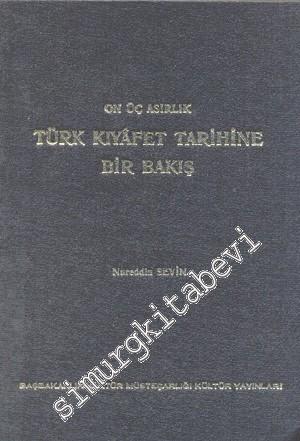 Onüç Asırlık Türk Kıyafet Tarihine Bir Bakış -        1973