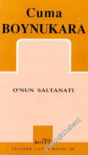 O'nun Saltanatı -        2002