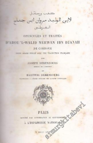 Opuscules et Traités d'Abou'l-walid Merwan Ibn Djanah de Cordoue -        1880