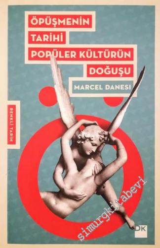 Öpüşmenin Tarihi: Popüler Kültürün Doğuşu -