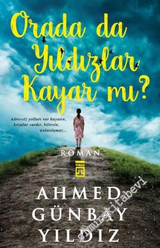 Orada da Yıldızlar Kayar mı? -