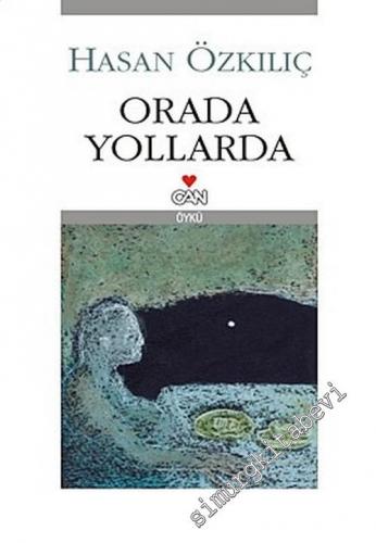 Orada Yollarda