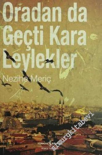 Oradan da Geçti Kara Leylekler