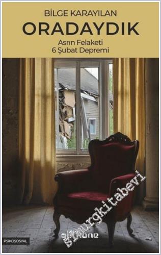 Oradaydık : Asrın Felaketi, 6 Şubat Depremi - 2025