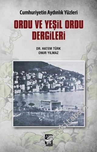 Ordu ve Yeşil Ordu Dergileri - Cumhuriyetin Aydınlık Yüzleri -