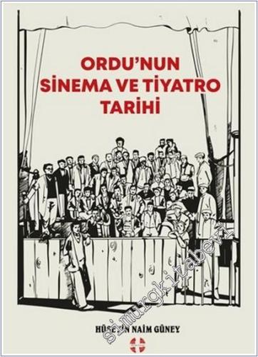 Ordu'nun Sinema ve Tiyatro Tarihi -        2025