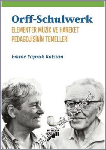 Orff-Schulwerk - Elementer Müzik ve Hareket Pedagojisinin Temelleri -        2025
