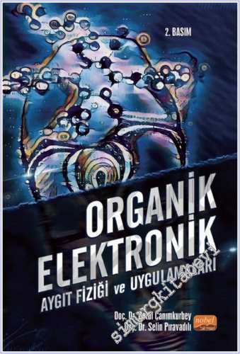 Organik Elektronik - Aygıt Fiziği ve Uygulamaları -