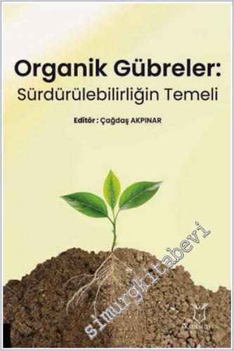 Organik Gübreler: Sürdürülebilirliğin Temeli -        2024