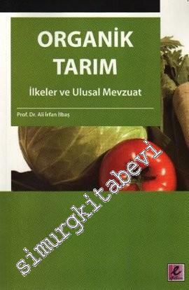 Organik Tarım: İlkeler ve Ulusal Mevzuat -