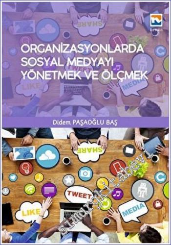 Organizasyonlarda Sosyal Medyayı Yönetmek ve Ölçmek -        2023