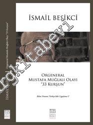 Orgeneral Mustafa Muğlalı Olayı: 33 Kurşun -