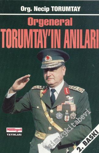 Orgeneral Torumtay'ın Anıları -