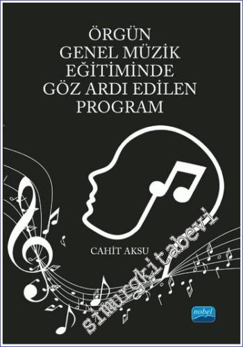 Örgün Genel Müzik Eğitiminde Göz Ardı Edilen Program - 2023