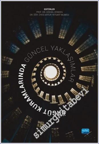 Örgüt Kuramlarında Güncel Yaklaşımlar -        2023