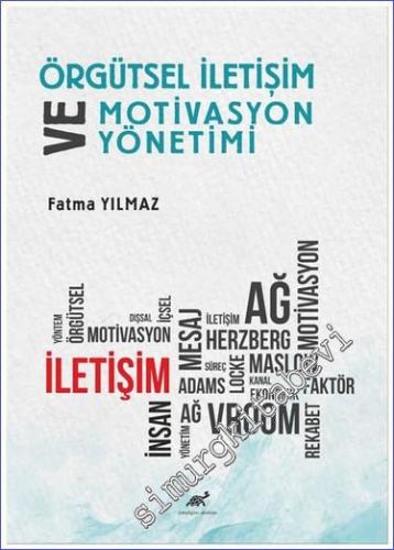 Örgütsel İletişim ve Motivasyon Yönetimi -        2021