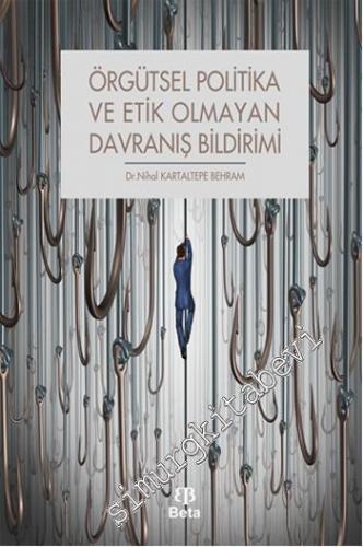 Örgütsel Politika ve Etik Olmayan Davranış Bildirimi -