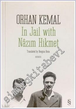 Orhan Kemal in Jail With Nazım Hikmet -        2018