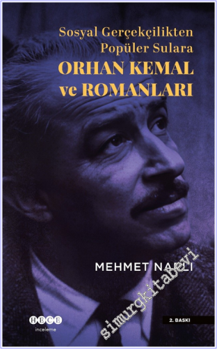 Orhan Kemal ve Romanları : Sosyal Gerçekçilikten Popüler Sulara - 2026