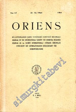 Oriens: Milletlerarası Şark Tetkikleri Cemiyeti Mecmuası 1964 - Sayı: 17