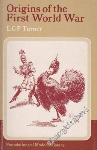 Origins of the First World War: Foundations of Modern History -