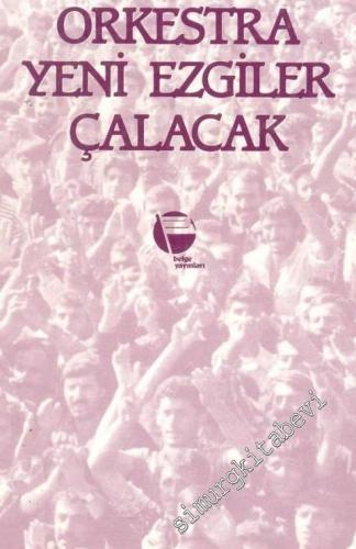 Orkestra Yeni Ezgiler Çalacak -        1992