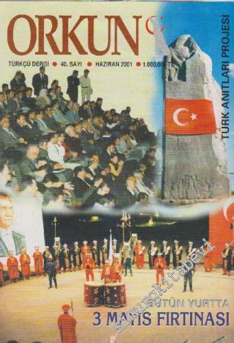 Orkun Dergisi - Sayı: 40      Haziran