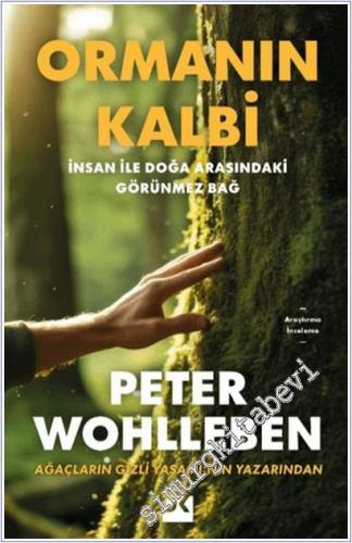 Ormanın Kalbi : İnsan ile Doğa Arasındaki Görünmez Bağ -        2025