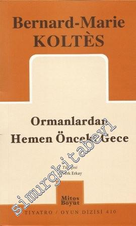 Ormanlardan Hemen Önceki Gece -