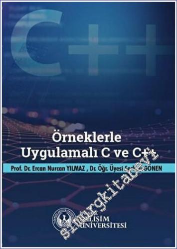 Örneklerle Uygulamalı C ve C++ - 2023