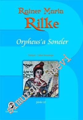 Orpheus'a Soneler - Şiirler 12