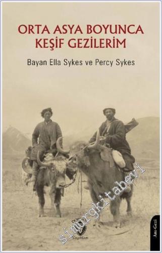 Orta Asya Boyunca Keşif Gezilerim -        2024