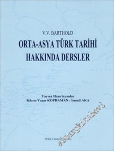 Orta Asya Türk Tarihi Hakkında Dersler -        2006