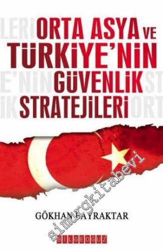 Orta Asya ve Türkiye'nin Güvenlik Stratejileri